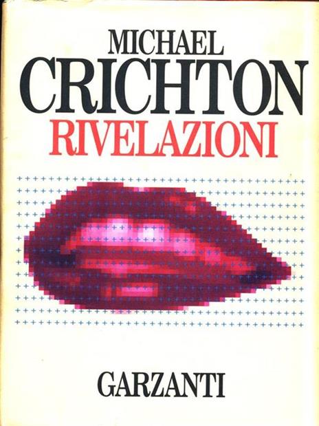 Rivelazioni - Michael Crichton - 3