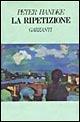 Libro La ripetizione Peter Handke