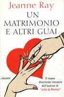 Un matrimonio e altri guai - Jeanne Ray - copertina