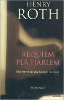 Alla mercé di una brutale corrente. Vol. 4: Requiem per Harlem.