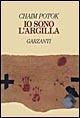 Libro Io sono l'argilla Chaim Potok