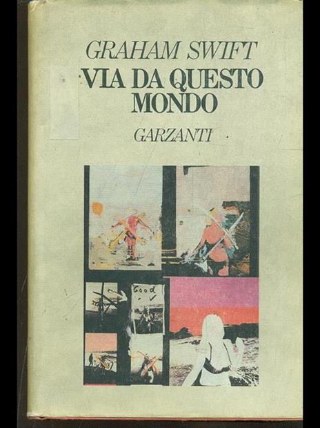 Via da questo mondo - Graham Swift - copertina