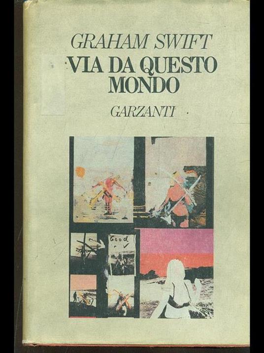 Via da questo mondo - Graham Swift - copertina