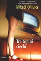 Tre topini ciechi - Mikaël Ollivier - copertina
