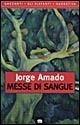 Libro Messe di sangue Jorge Amado