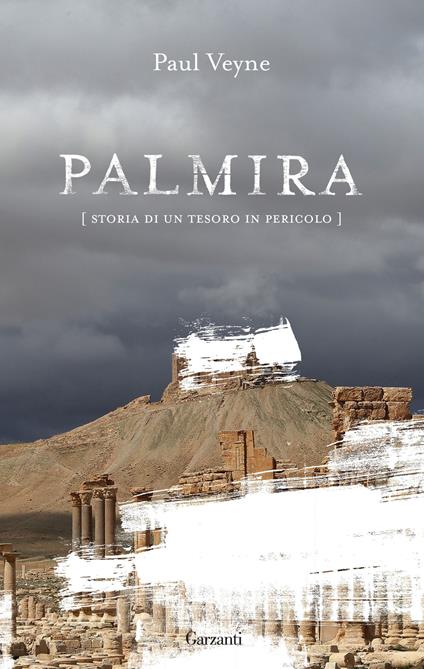 Palmira. Storia di un tesoro in pericolo - Paul Veyne - copertina
