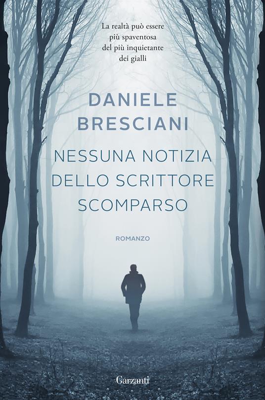 Nessuna notizia dello scrittore scomparso - Daniele Bresciani - copertina