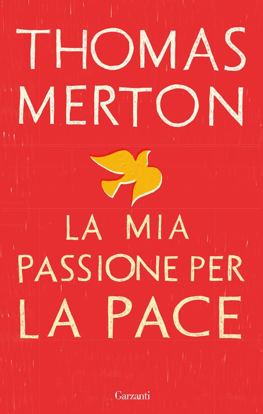 La mia passione per la pace - Thomas Merton - copertina