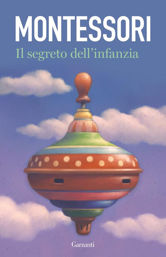 Il segreto dell'infanzia - Maria Montessori - copertina