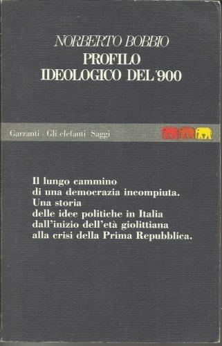 Profilo ideologico del Novecento. Il lungo cammino di una democrazia incompleta - Norberto Bobbio - copertina
