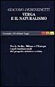 Verga e il naturalismo. Tra la Sicilia, Milano e l'Europa