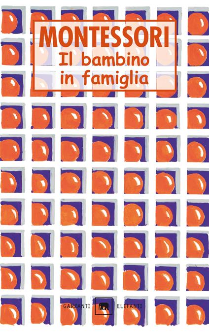 Il bambino in famiglia - Maria Montessori - copertina