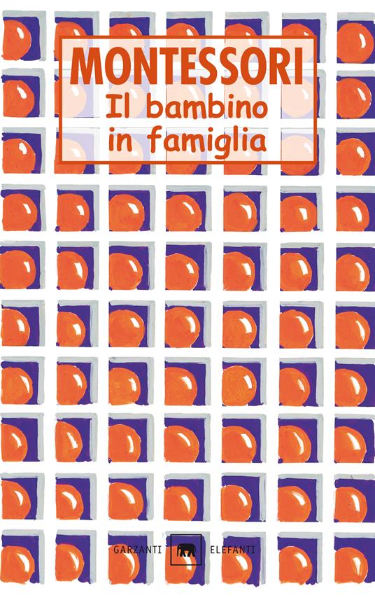 Il bambino in famiglia - Maria Montessori - copertina
