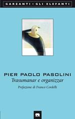 Trasumanar e organizzar