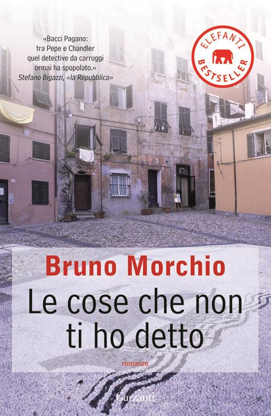 Le cose che non ti ho detto - Bruno Morchio - copertina