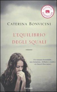 L' equilibrio degli squali - Caterina Bonvicini - 6