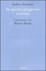 In questo progresso scorsoio. Conversazione con Marzio Breda