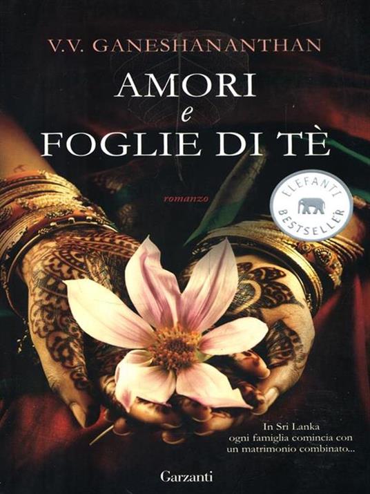 Amori e foglie di tè - V. V. Ganeshananthan - 2