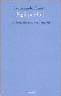 La droga discussa con i ragazzi - Ferdinando Camon - copertina