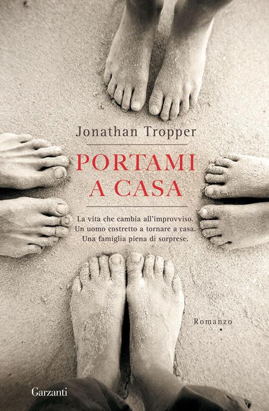 Portami a casa - Jonathan Tropper - copertina