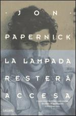 La lampada resterà accesa