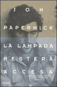 La lampada resterà accesa - Jon Papernick - copertina