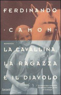La cavallina, la ragazza e il diavolo - Ferdinando Camon - copertina