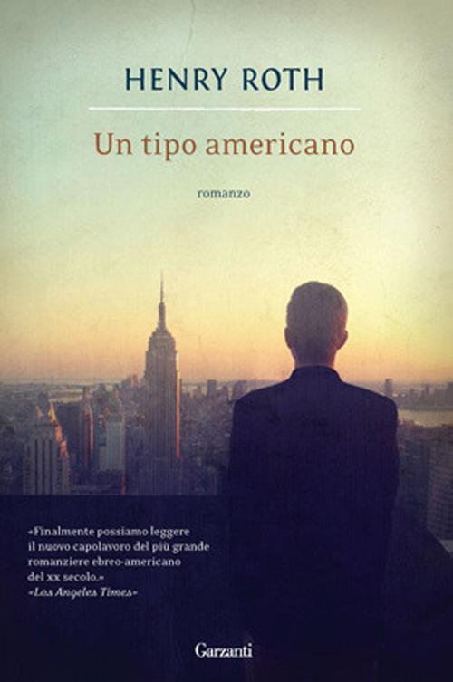 Un tipo americano - Henry Roth - copertina