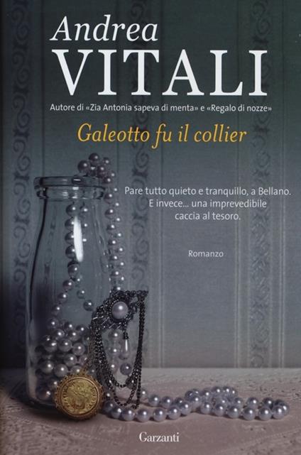 Galeotto fu il collier - Andrea Vitali - copertina