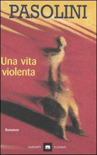 Una vita violenta - Pier Paolo Pasolini - copertina