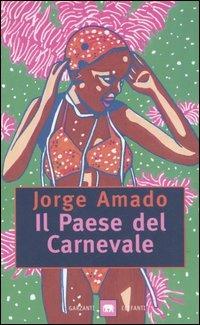 Il paese del carnevale - Jorge Amado - copertina