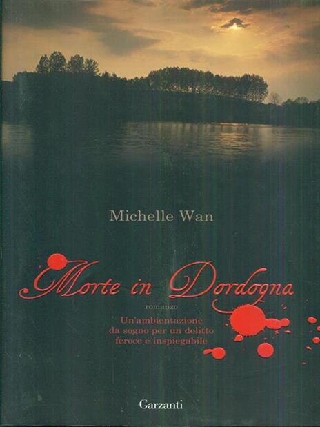 Morte in Dordogna - Michelle Wan - 2