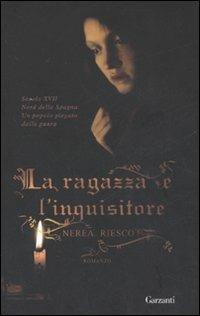 La ragazza e l'inquisitore - Nerea Riesco - copertina