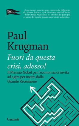 Fuori da questa crisi, adesso! - Paul R. Krugman - copertina