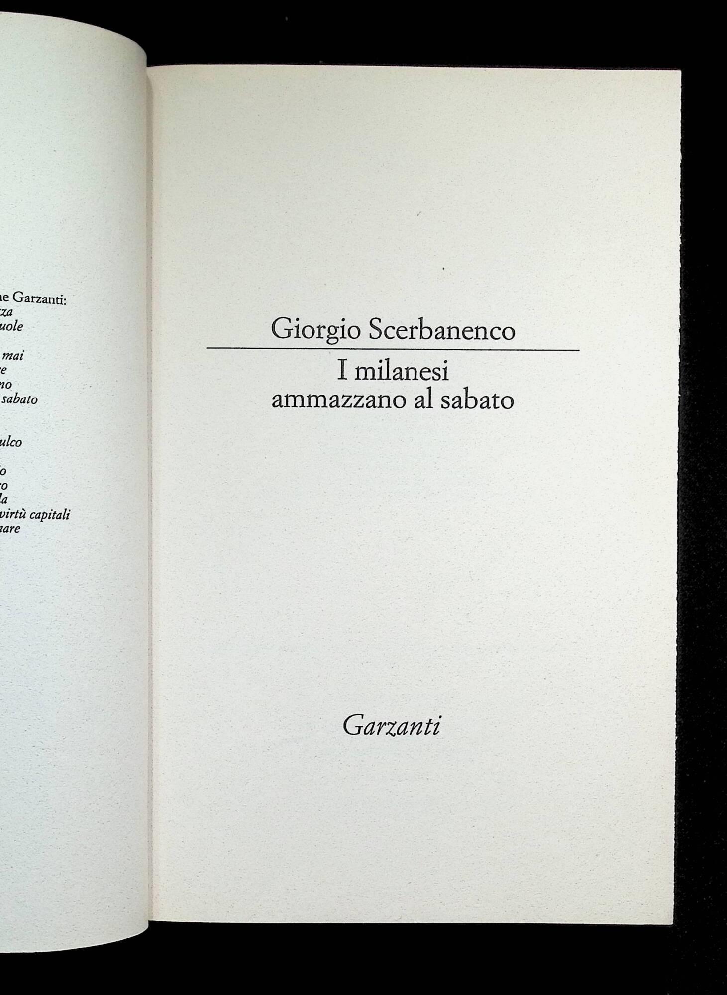 I milanesi ammazzano al sabato