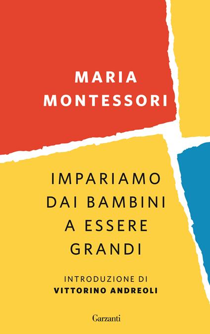 Impariamo dai bambini a essere grandi - Maria Montessori - copertina