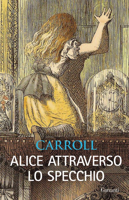 Alice attraverso lo specchio - Lewis Carroll - copertina
