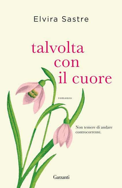 Talvolta con il cuore - Elvira Sastre - copertina
