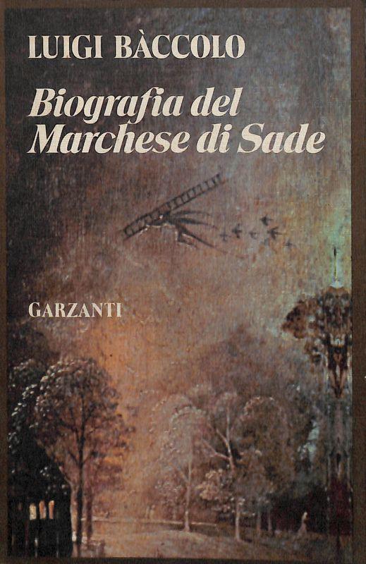 Biografia del marchese di Sade