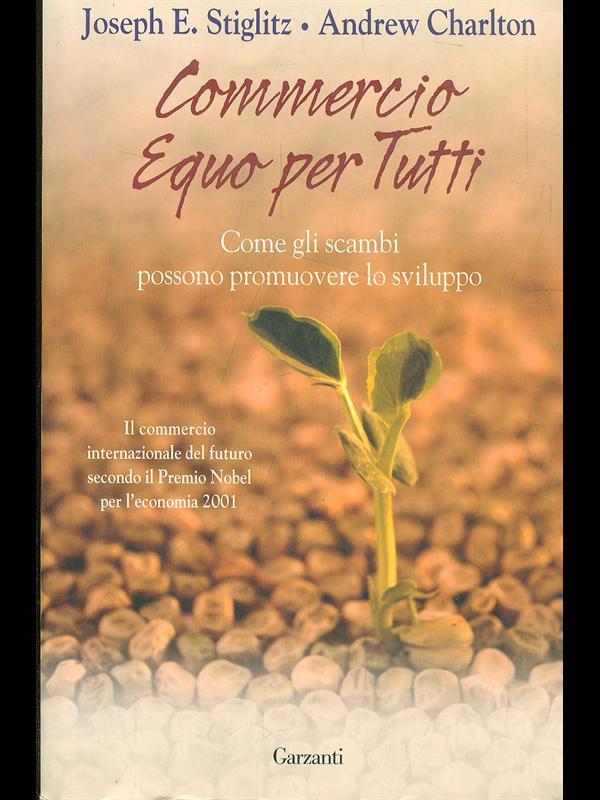 Commercio equo per tutti. Come gli scambi possono promouovere lo sviluppo
