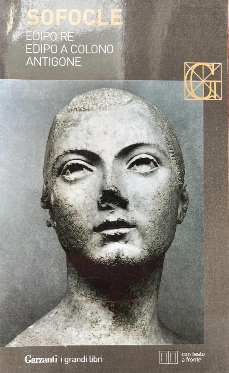 Edipo re-Edipo a Colono-Antigone. Testo greco a fronte
