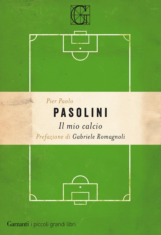 Il mio calcio - Pier Paolo Pasolini - copertina