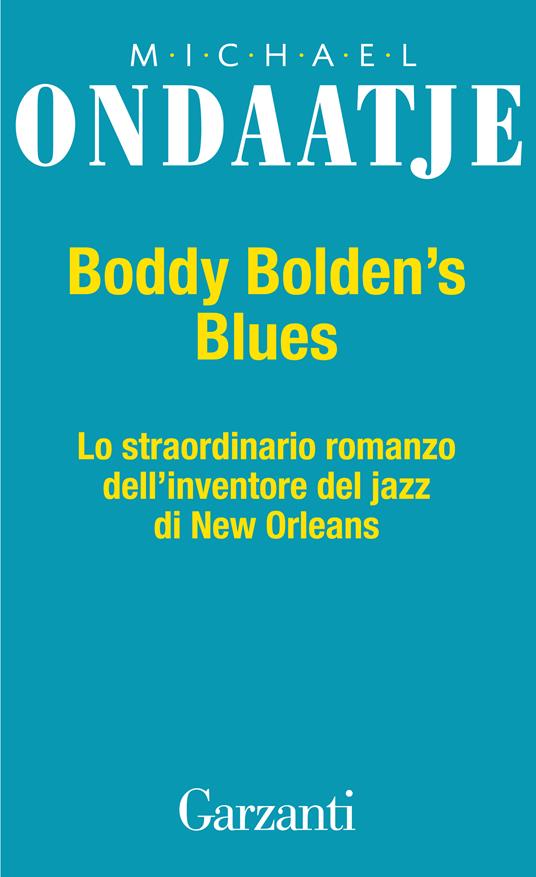 Buddy Bolden's Blues - Michael Ondaatje,Riccardo Duranti - ebook