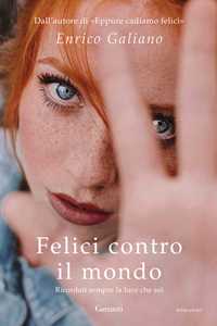 Libro Felici contro il mondo Enrico Galiano