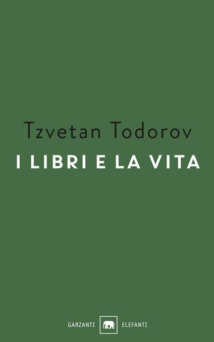 I libri e la vita - Tzvetan Todorov - copertina