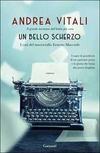 Libro Un bello scherzo. I casi del maresciallo Ernesto Maccadò Andrea Vitali