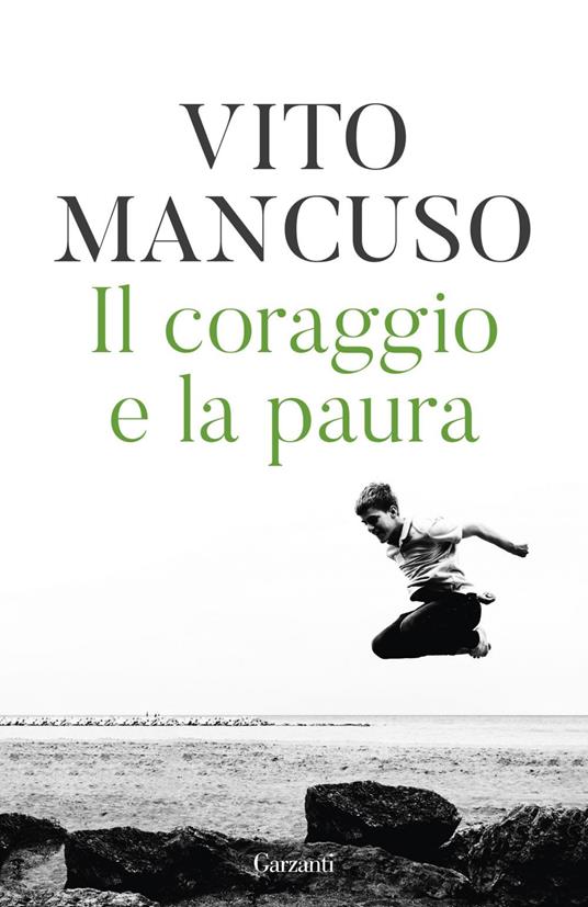 Il coraggio e la paura - Vito Mancuso - ebook