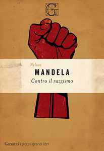 Libro Contro il razzismo Nelson Mandela