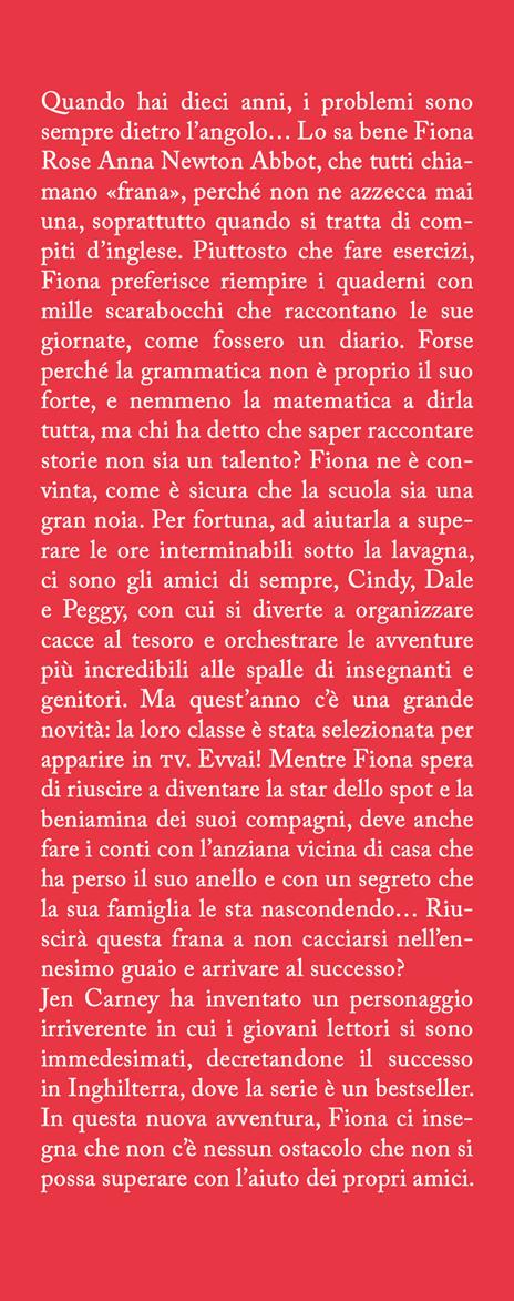 Il diario di un'inguaribile F.R.A.N.A. Saremo famosi - Jen Carney - 2