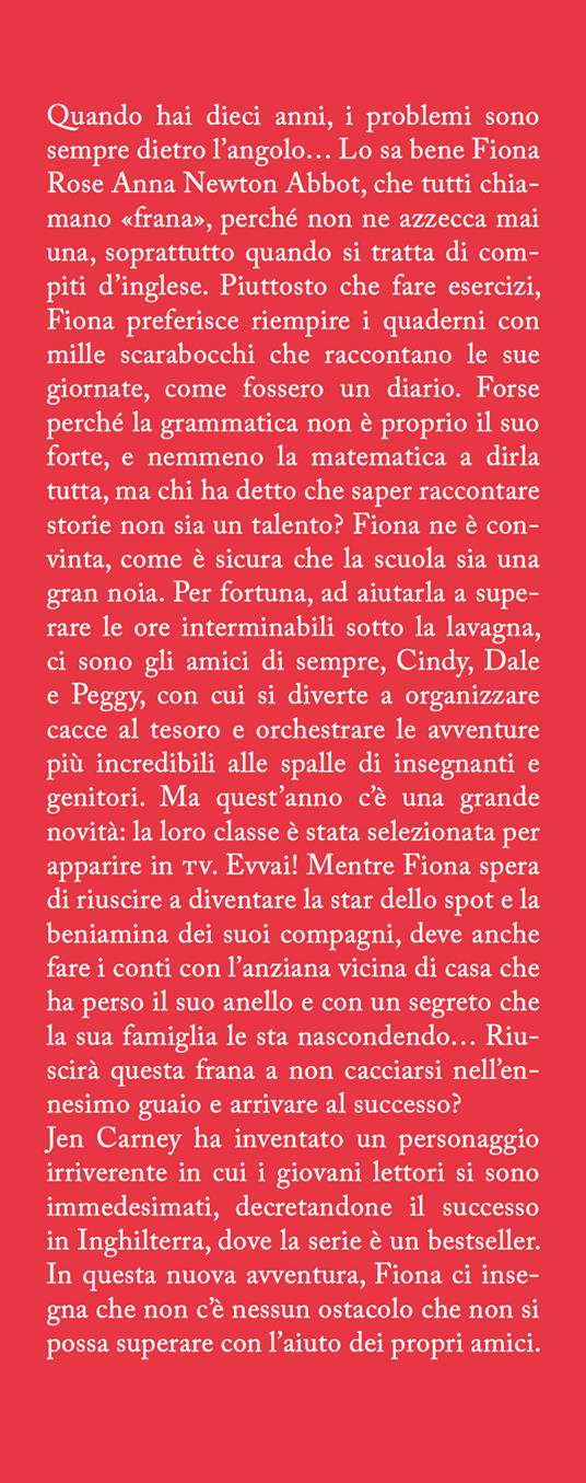 Il diario di un'inguaribile F.R.A.N.A. Saremo famosi - Jen Carney - 2